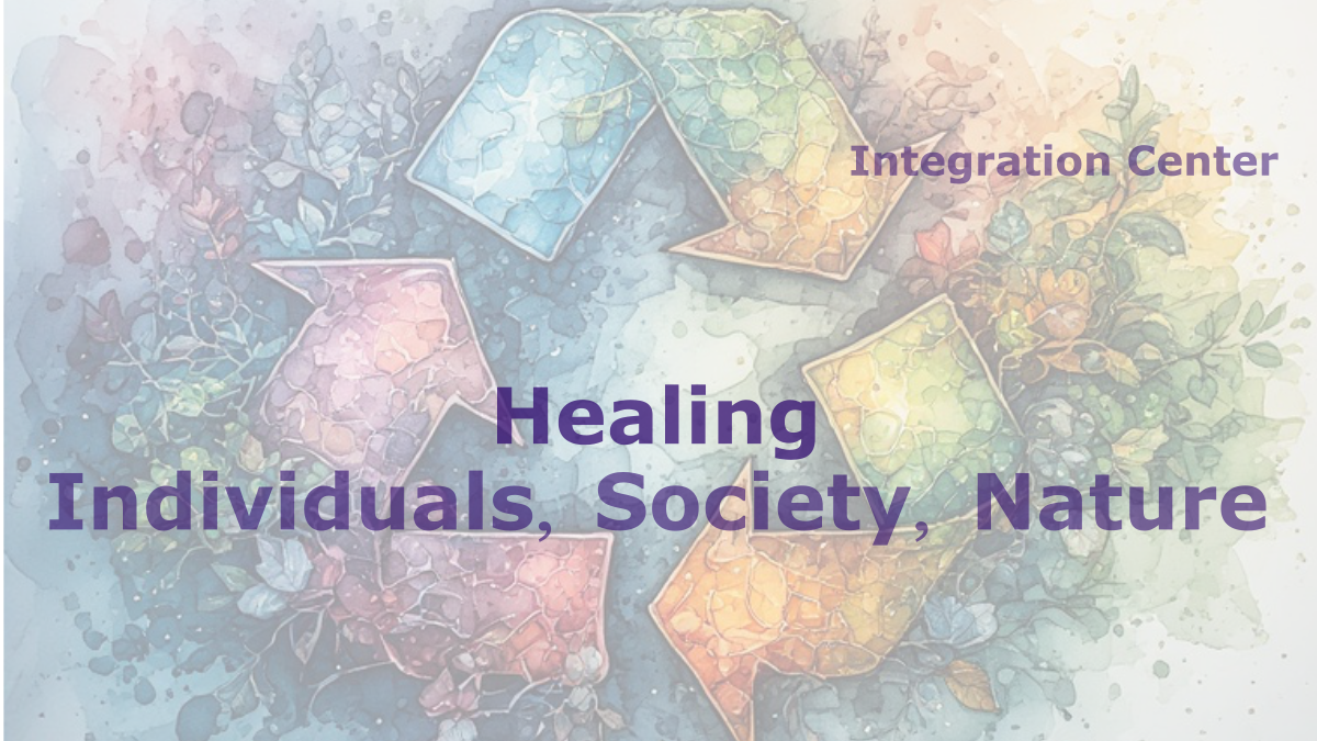 Healing Individuals, Society, Nature