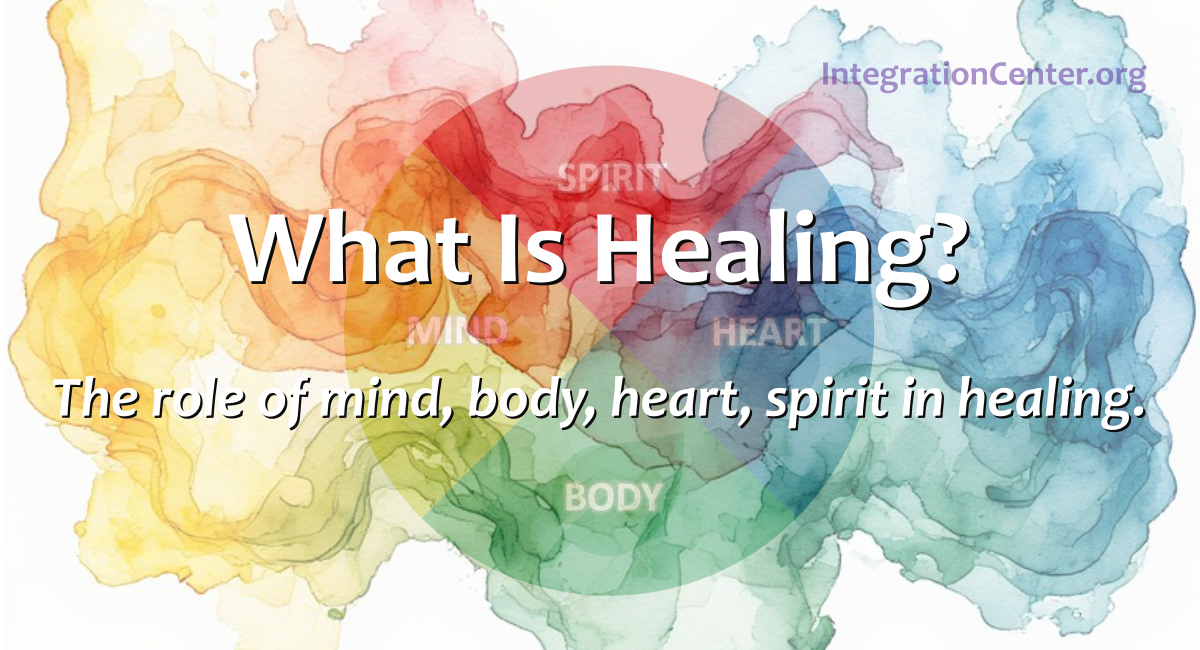 What Is Healing?