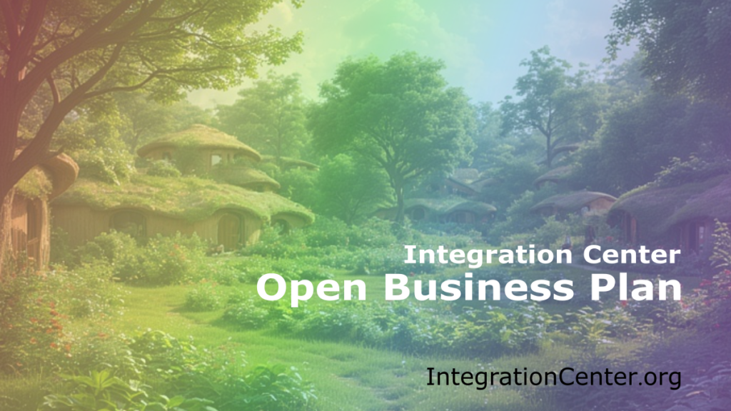 Integration Center Open Business Plan